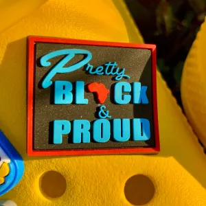 SHOE CHARMS - PRETTY BLACK & PROUD